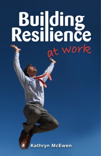 Front cover_Building Resilience At Work