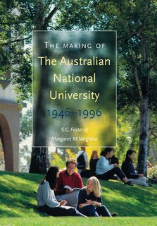 Front cover_The Making of The Australian National University