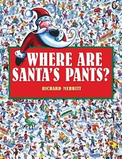 Front cover_Where Are Santa's Pants?