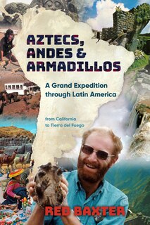 Front cover_Aztecs, Andes And Armadillos