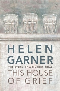 This House Of Grief: The Story Of A Murder Trial