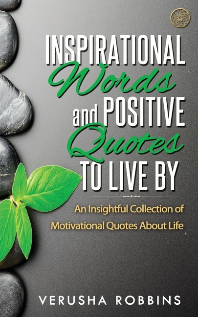 Front cover_Inspirational Words and Positive Quotes to Live By