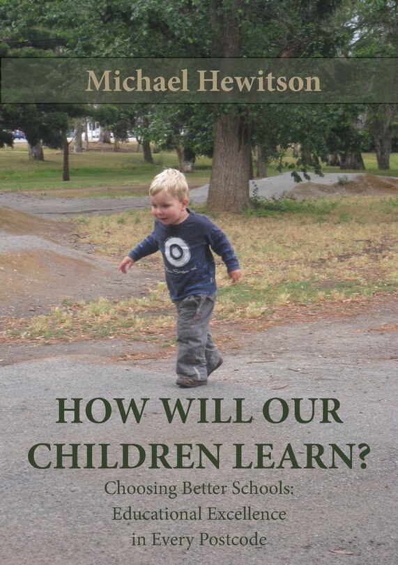 Front cover_How Will Our Children Learn? Choosing Better Schools