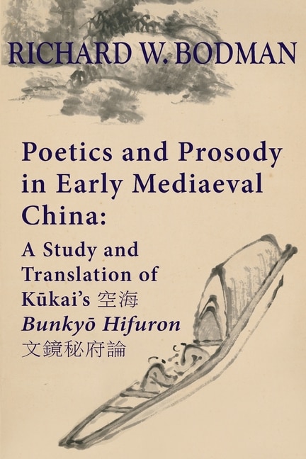 Couverture_Poetics And Prosody In Early Mediaeval China