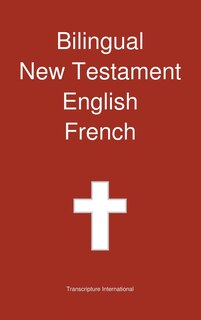 Front cover_Bilingual New Testament, English - French