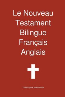 Couverture_Le Nouveau Testament Bilingue, Francais - Anglais