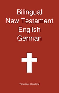 Couverture_Bilingual New Testament, English - German