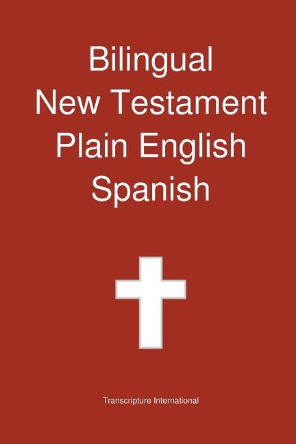 Front cover_Bilingual New Testament, Plain English - Spanish