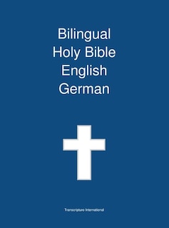 Front cover_Bilingual Holy Bible English - German