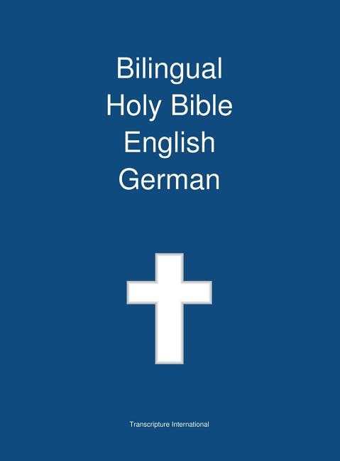Front cover_Bilingual Holy Bible English - German