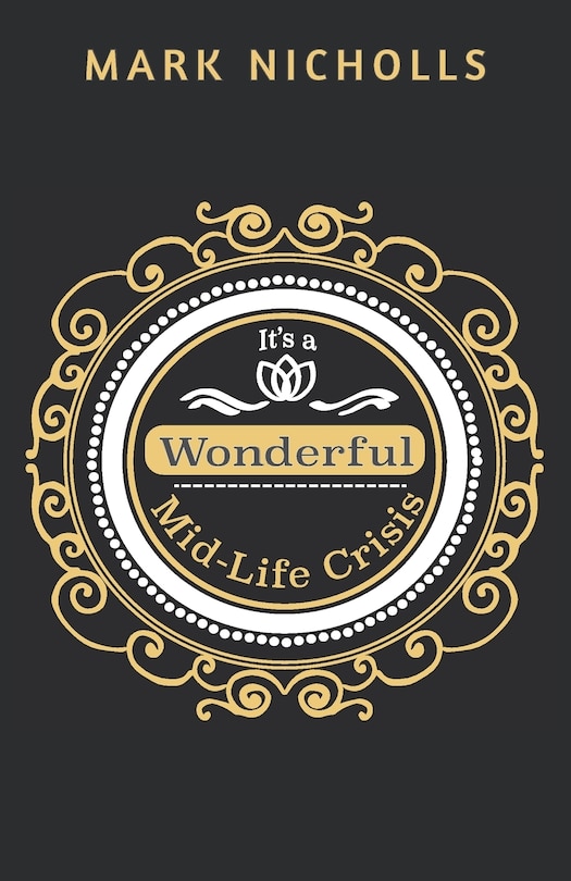 Front cover_It's a Wonderful Mid-Life Crisis
