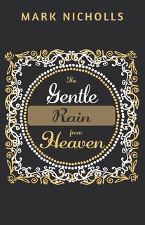 Front cover_The Gentle Rain from Heaven
