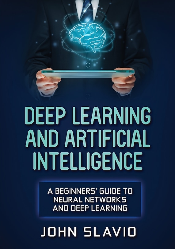 Front cover_Deep Learning And Artificial Intelligence