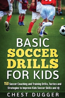 Couverture_Basic Soccer Drills For Kids