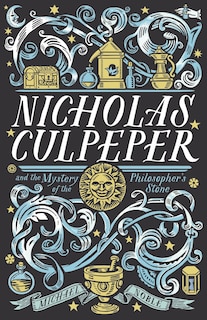 Front cover_Nicholas Culpeper and the Mystery of the Philosopher's Stone