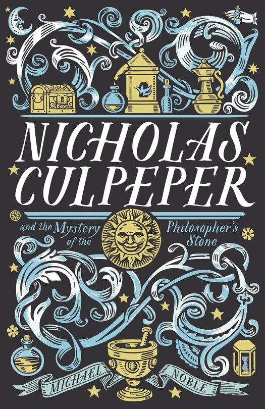 Front cover_Nicholas Culpeper and the Mystery of the Philosopher's Stone