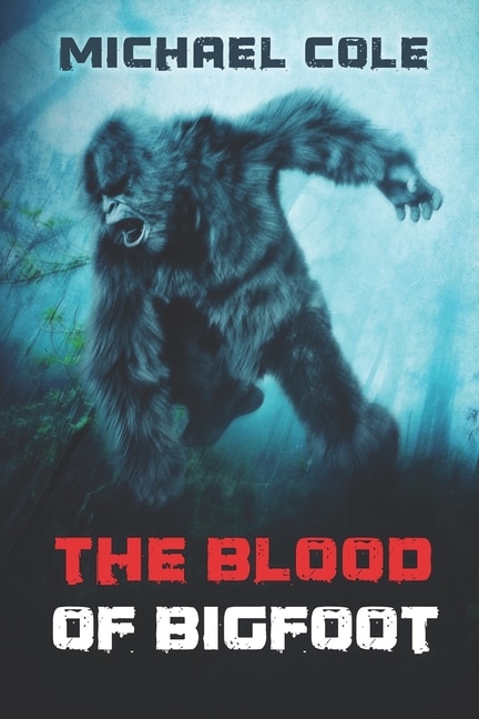 Front cover_The Blood of the Bigfoot