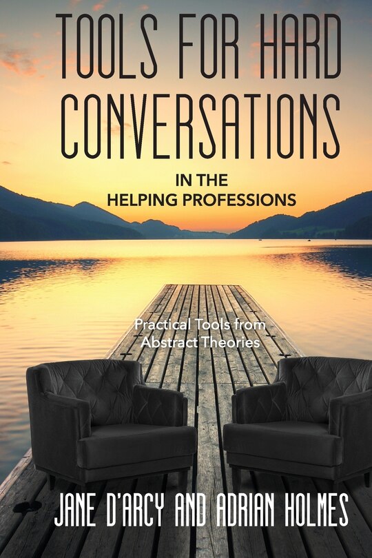 Front cover_Tools for Hard Conversations in the Helping Professions