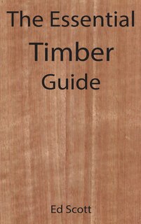 Couverture_The Essential Timber Guide