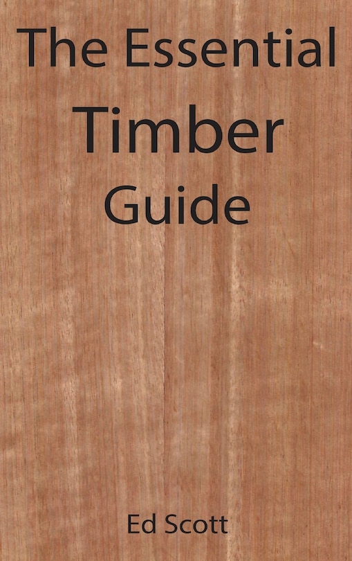 Couverture_The Essential Timber Guide