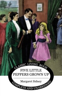 Front cover_Five Little Peppers Grown Up
