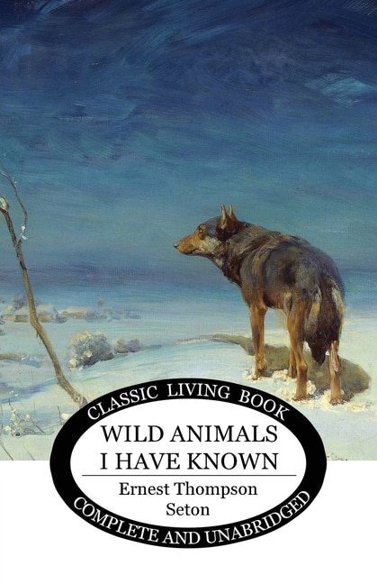 Front cover_Wild Animals I Have Known