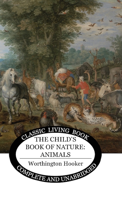 The Child's Book of Nature: Animals