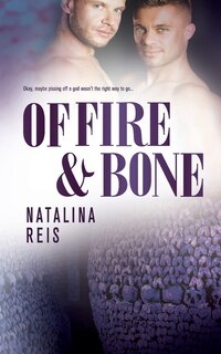 Front cover_Of Fire and Bone