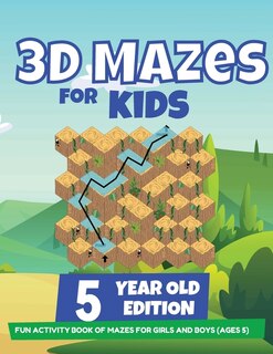Couverture_3d Mazes For Kids - 5 Year Old Edition - Fun Activity Book Of Mazes For Girls And Boys (ages 5)