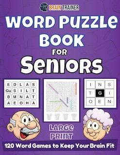 Front cover_Word Puzzle Book For Seniors - 120 Word Games to Keep Your Brain Fit