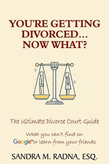 Couverture_You're Getting Divorced...Now What?