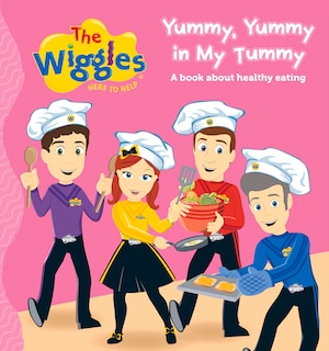 Front cover_The Wiggles: Here To Help Yummy, Yummy In My Tummy