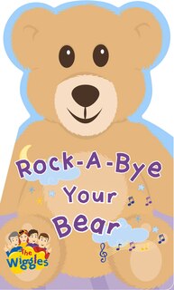 Front cover_The Wiggles Rock-a-bye Your Bear