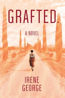 Front cover_Grafted. A Novel