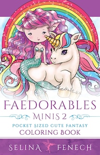 Front cover_Faedorables Minis 2 - Pocket Sized Cute Fantasy Coloring Book