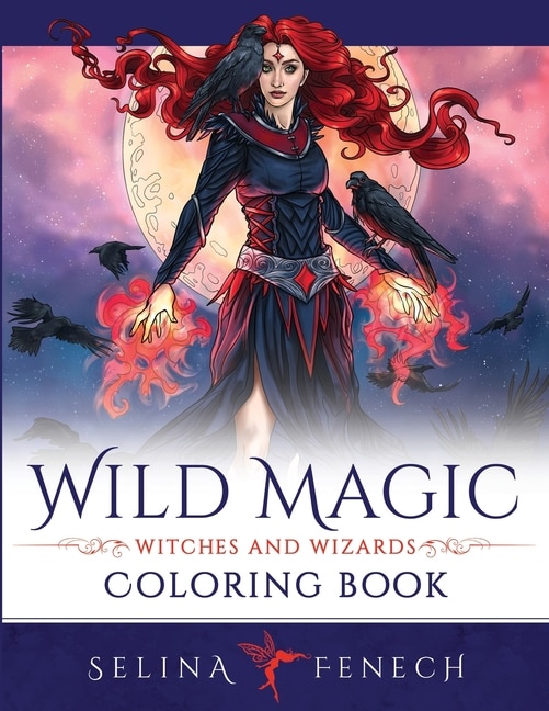 Front cover_Wild Magic - Witches And Wizards Coloring Book