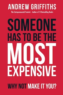 Couverture_Someone Has To Be The Most Expensive, Why Not Make It You?