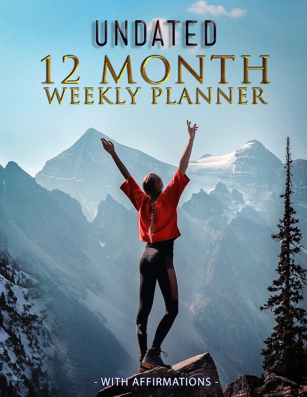 Front cover_Undated 12 Month Weekly Planner with Affirmations