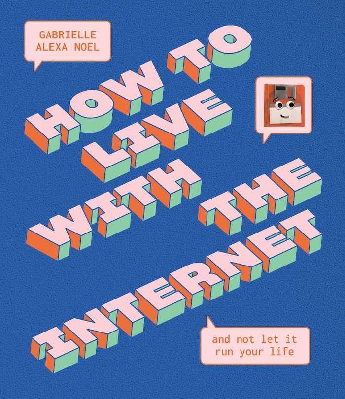 Front cover_How To Live With The Internet And Not Let It Run Your Life