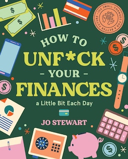 Couverture_How To Unf*ck Your Finances A Little Bit Each Day