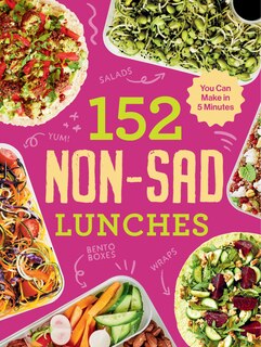 Front cover_152 Non-sad Lunches You Can Make In 5 Minutes