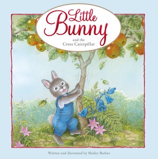 Front cover_Little Bunny and the Cross Caterpillar
