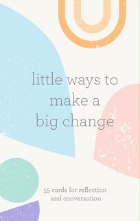 Front cover_LITTLE WAYS TO MAKE A BIG CHANGE