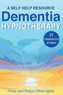Front cover_Dementia Hypnotherapy