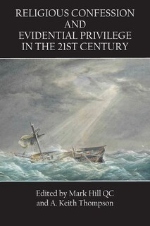Couverture_Religious Confession and Evidential Privilege in the 21st Century