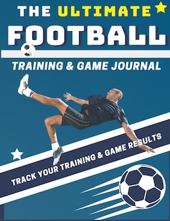 Couverture_The Ultimate Football Training and Game Journal
