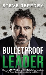 Front cover_Bulletproof Leader