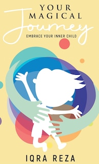 Couverture_Your Magical Journey - Embrace Your Inner Child
