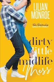 Front cover_Dirty Little Midlife Mess