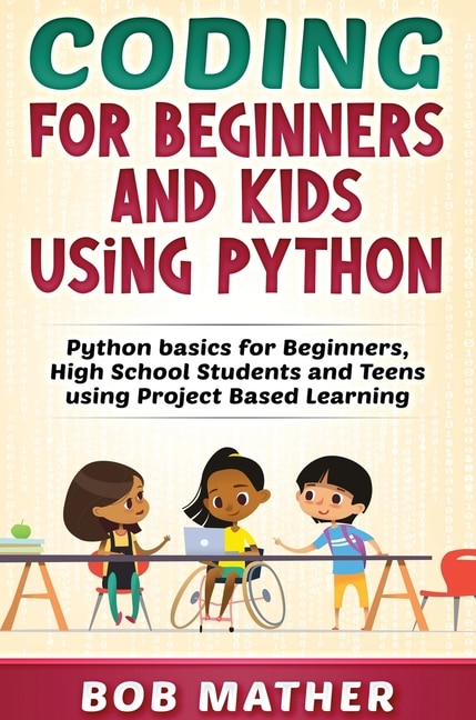 Front cover_Coding for Beginners and Kids Using Python